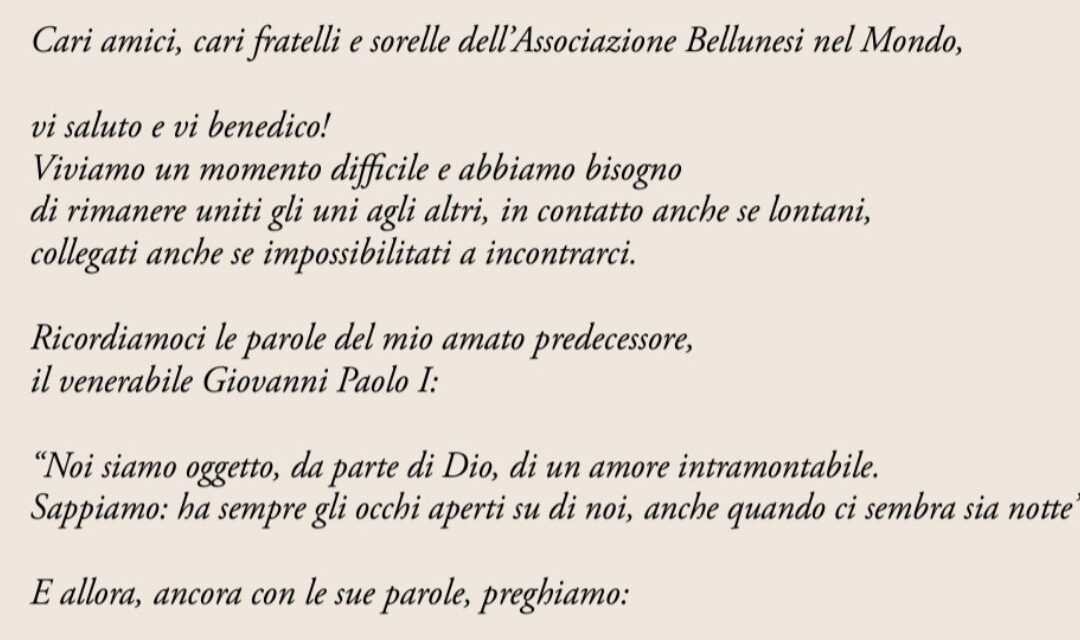 Il messaggio di Papa Francesco ai Bellunesi nel Mondo durante la pandemia: un ricordo di vicinanza e fede