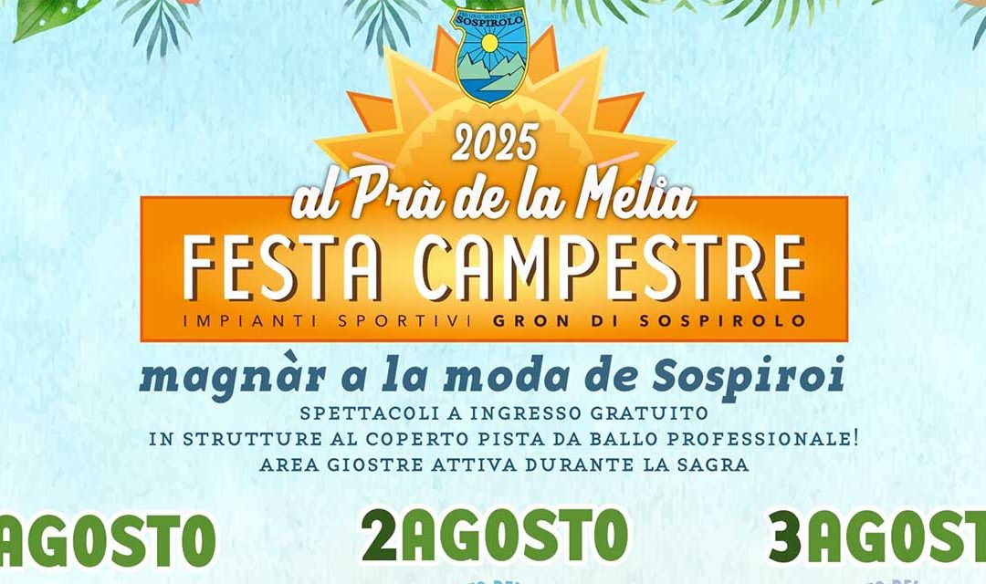 Sospirolo: torna la Festa Campestre al Prà de la Melia tra musica, gastronomia e cultura