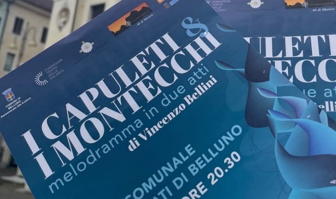 “I Capuleti e i Montecchi” di Bellini al Teatro Comunale di Belluno