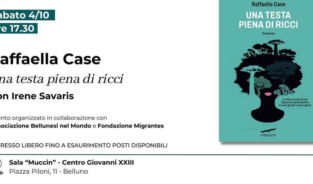 “Una testa piena di ricci”. Raffaella Case presenta il suo libro a Belluno