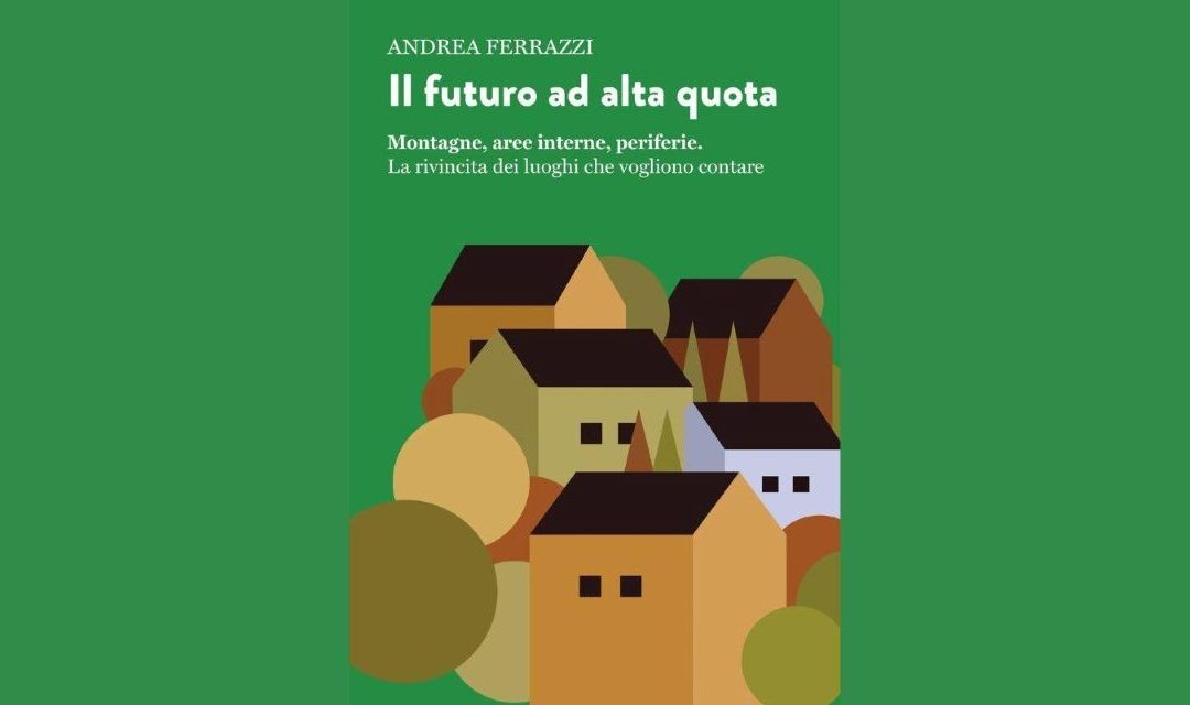 Montagna e aree interne al centro del dibattito: a Mel la presentazione del libro di Andrea Ferrazzi