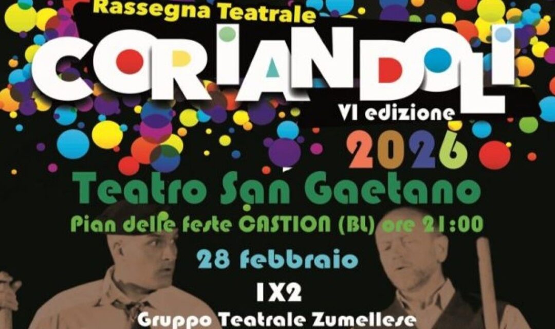 Coriandoli 2026: torna a Pieve Castionese la rassegna di teatro amatoriale tra commedia e riflessione