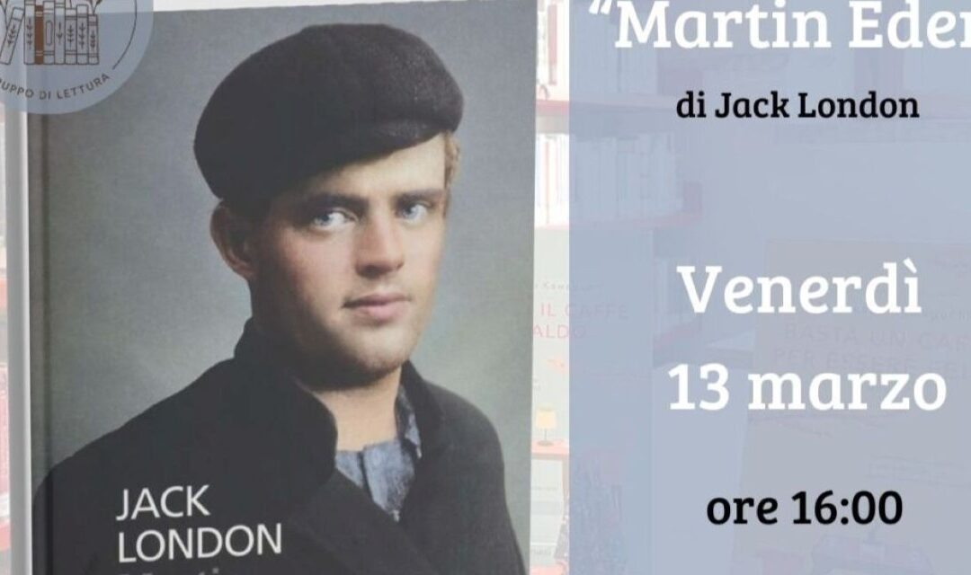 Gruppo di lettura al Polo Bibliotecario Feltrino: il 13 marzo incontro dedicato a “Martin Eden” di Jack London