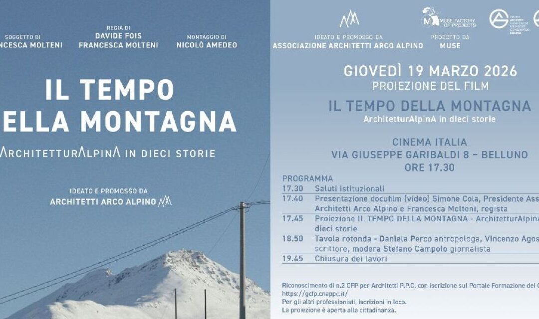 Architettura e futuro delle Alpi: a Belluno il film “Il tempo della montagna” racconta dieci progetti simbolo