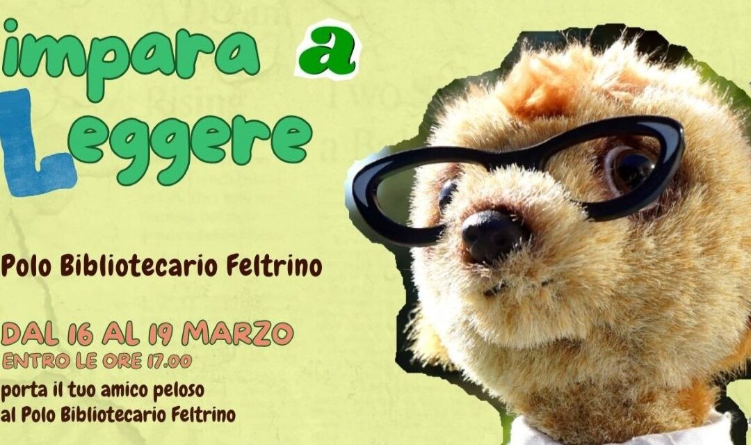 Il Polo Bibliotecario Feltrino invita i più piccoli a scoprire il piacere della lettura con i loro amici pelosi
