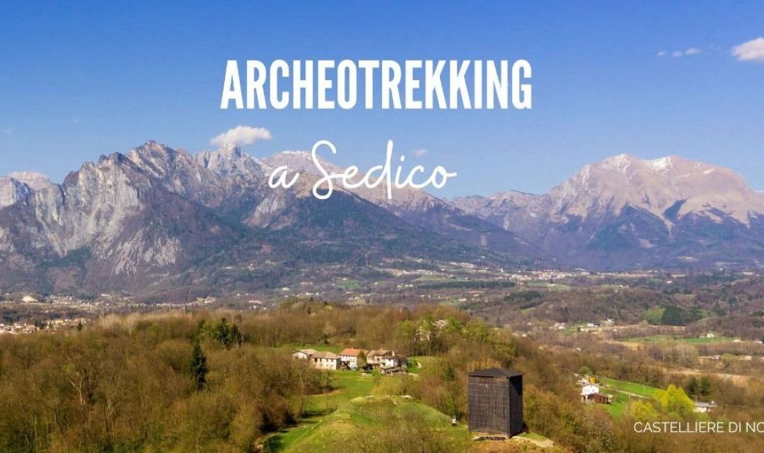 Archeotrekking 2026 a Sedico: tra storia e natura il secondo appuntamento del 10 maggio