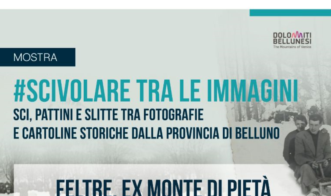 Feltre ospita la mostra “#SCIVOLARE TRA LE IMMAGINI”: fotografie storiche sugli inverni bellunesi
