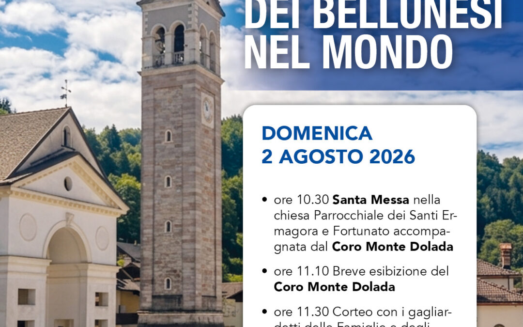 Festa dei bellunesi nel mondo 2026 a Tambre: il programma e il commento del presidente Oscar De Bona