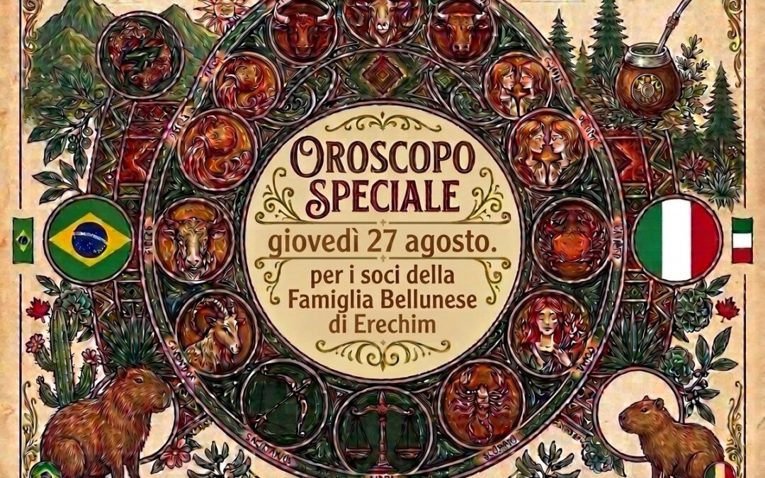 Oroscopo del 27 agosto: la giornata ideale per i soci della Famiglia Bellunese di Erechim