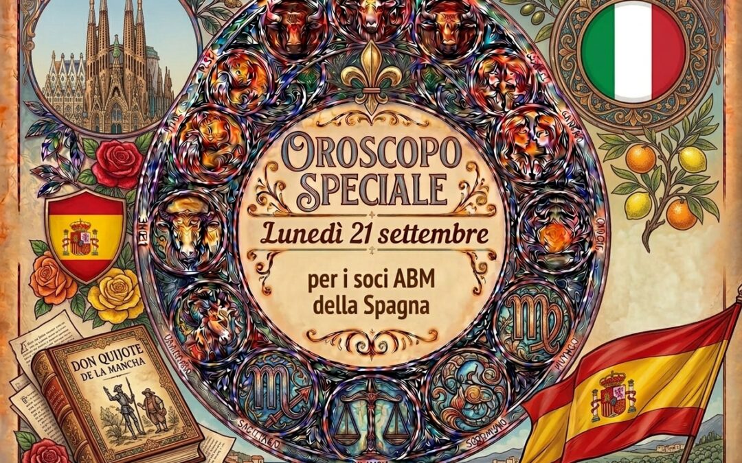 Oroscopo di lunedì 21 settembre per i soci ABM in Spagna.