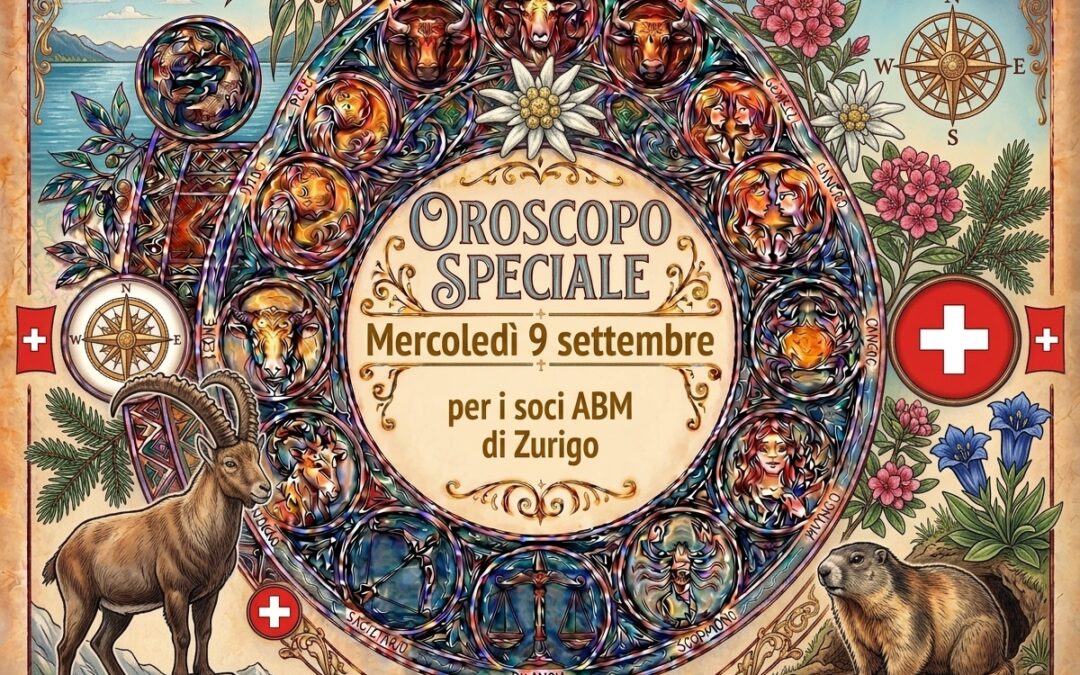 Oroscopo di mercoledì 9 settembre per i soci ABM di Zurigo